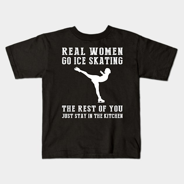 Glide and Giggle On Ice! Real Women Go Ice-Skating Tee - Embrace Winter Fun with this Hilarious T-Shirt Hoodie! Kids T-Shirt by MKGift